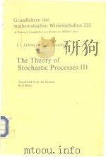 The Theory of Stochastic Processes V.3 1975 PDF电子版封面 0387072470