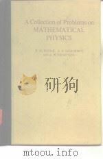A Collection ofProblems on MATHEMATICAL PHYSICS PDF电子版封面