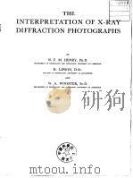 THE INTERPRETATION OF X-RAY DIFFRACTION PHYOTOGRAPHS PDF电子版封面
