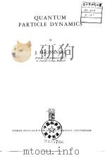QUANTUM PARTICAL DYNAMICS PDF电子版封面
