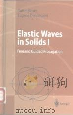 Elastic Waves in Solids I Free and Guided Propagation PDF电子版封面 3540659323