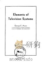 Elements of Television Systems PDF电子版封面