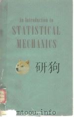 AN INTRODUCTION TO STATISTICAL MECHANICS PDF电子版封面