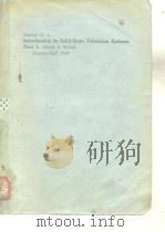 Introduction to Solid-State Television Systems Part 1.《Black & White》、2.《Color》 PDF电子版封面