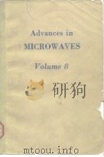 Advances in MICROWAVES Volume 8 PDF电子版封面 0120279088