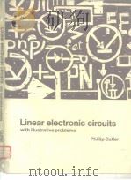 Linear electronic circuits with illustrative problems PDF电子版封面