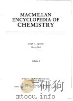 MACMILLAN ENCYCLOPEDIA OF CHEMISYTRY (Volume1、Volume2 Volume3、 Volume4) PDF电子版封面 Joseph J·Lagowski Editor in C