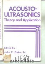 ACOUSTO-ULTRASONICS Theory and Application PDF电子版封面