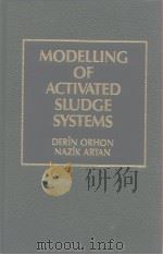 Modelling of Activated Sludge Systems Derin Orhon Nazik Artan PDF电子版封面 1566761018