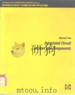 Integrated Circuit Devices and Components Manual Two PDF电子版封面