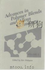 Advances in Polymer Bleds and Alloys Technology-Volume 3 PDF电子版封面 0877628505