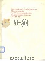 international conference on measurements for telecommunication transmission systems-MTTS85 PDF电子版封面