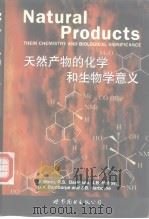 Narural Products:Their Chemistry and Biological Significance 1999 PDF电子版封面 7506242680