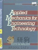 APPLIED MECHANICS FOR ENGINEERING TECHNOLOGY FOURTH EDITION     PDF电子版封面  013040585X   