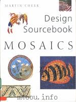 MAREIN CHEEK Design Sourcebook MOSAICS PDF电子版封面 1853688010