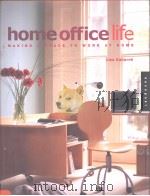 homeoffice life MAKING A SPACE TO WORK AT HOME Lisa Kanarek PDF电子版封面 1564967751