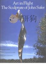 Art in Flight: The Sculpture of John Safer PDF电子版封面 1555950639