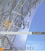 Eco-Tech Sustainable Architecture and High Technology PDF电子版封面 0500283060