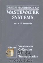 DESIGN HANDBOOK OF WASTEWATER SYSTEMS VOLUME 1 PDF电子版封面 0898640253