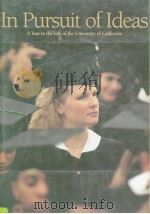 In Pursuit of Ideas A Year in the Life of the University of California PDF电子版封面 0002550059