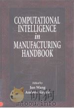 COMPUTATIONAL INTELLIGENCE in MANUFACTURING HANDBOOK PDF电子版封面 0849305926