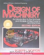 Design of machinery:an introduction to the synthesis and analysis of mechanisms and machines PDF电子版封面 Robert L.Norton