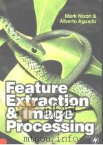 Feature Extraction & lmage Processing PDF电子版封面 0750650788 Mark S.Nixon Alberto S.Aguado