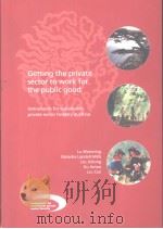 Getting the private sector to work for the public good PDF电子版封面 1899825932