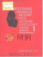 WOLFGANG AMADEUS MOZART NEUE AUSGABE SAMTLICHER WERKE 1 PDF电子版封面 3761859104