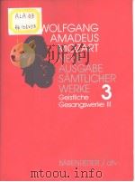 WOLFGANG AMADEUS MOZART NEUE AUSGABE SAMTLICHER WERKE 3 PDF电子版封面 3761859104