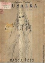 ANTONIN DVORAK RUSALKA（ PDF版）
