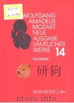 WOLFGANG AMADEUS MOZART Neue Ausgabe samtlicher Werke Band 14 Konzerte I PDF电子版封面 3761859104