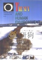 THE SUN AND HUMAN ENVIRONMENT PDF电子版封面 7030072278