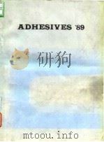 Adhesives'89.1989. PDF电子版封面