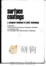 Oil and Colour Chemists'Association.Surfacs coatings;Acomplete handbook of paint technology.197     PDF电子版封面     