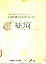 American Institute of Chemical Engineers.Recent advances in separation techniques.1972.（ PDF版）