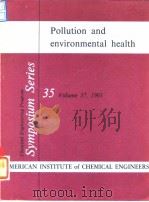 American Institute of Chemical Engineers.Pollution and environmental health.1961.（ PDF版）