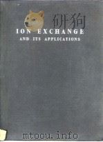 Ion exchange & its applications.1955. PDF电子版封面