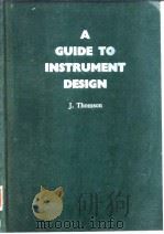 Scientific Instrument Manufacturers'Association of Great Britain.Aguide to instrument design.19 PDF电子版封面