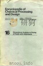 Encyclopedia of chemical processing and design.v.16.1982. PDF电子版封面