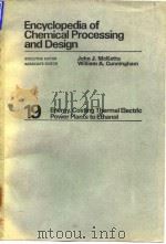 Encyclopedia of chemical processing and design.v.19.1983. PDF电子版封面