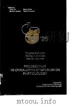 China-Japan Symposium on Particuology (1996:Beijing)Proceedings'96China-Japan symposium on part PDF电子版封面