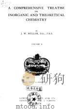 A COMPREHENSIVE TREATISE ON INORGANIC AND THEORETICAL CHEMISTRY VOLUME X PDF电子版封面