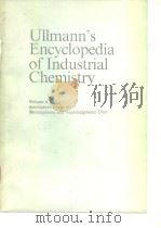Ullmann's encyclopedia of industrial chemistry;v.A3.1985.     PDF电子版封面     