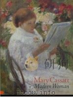 Mary Cassatt:Modern Woman PDF电子版封面 0810940892