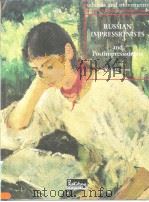 RUSSIAN IMPRESSIONISTS AND Postimpressionests PDF电子版封面