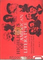 HIGHLIGHTS OF AMERICAN LITERATURE (BOOKⅡ) PDF电子版封面