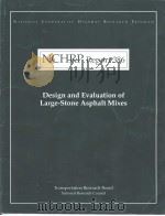 NCHRP Report386 Design and Evaluation of large-Stone Asphalt Mixes PDF电子版封面 0309060559