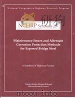 NCHRP Synthesis 257 Maintenance Issues and Alternate Corrosion Protection Methods for Exposed Bridg PDF电子版封面 0309061148