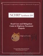 NCHRP Synthesis269 Road User and Mitigation Costs in Highway Pavement Projects PDF电子版封面 0309068223